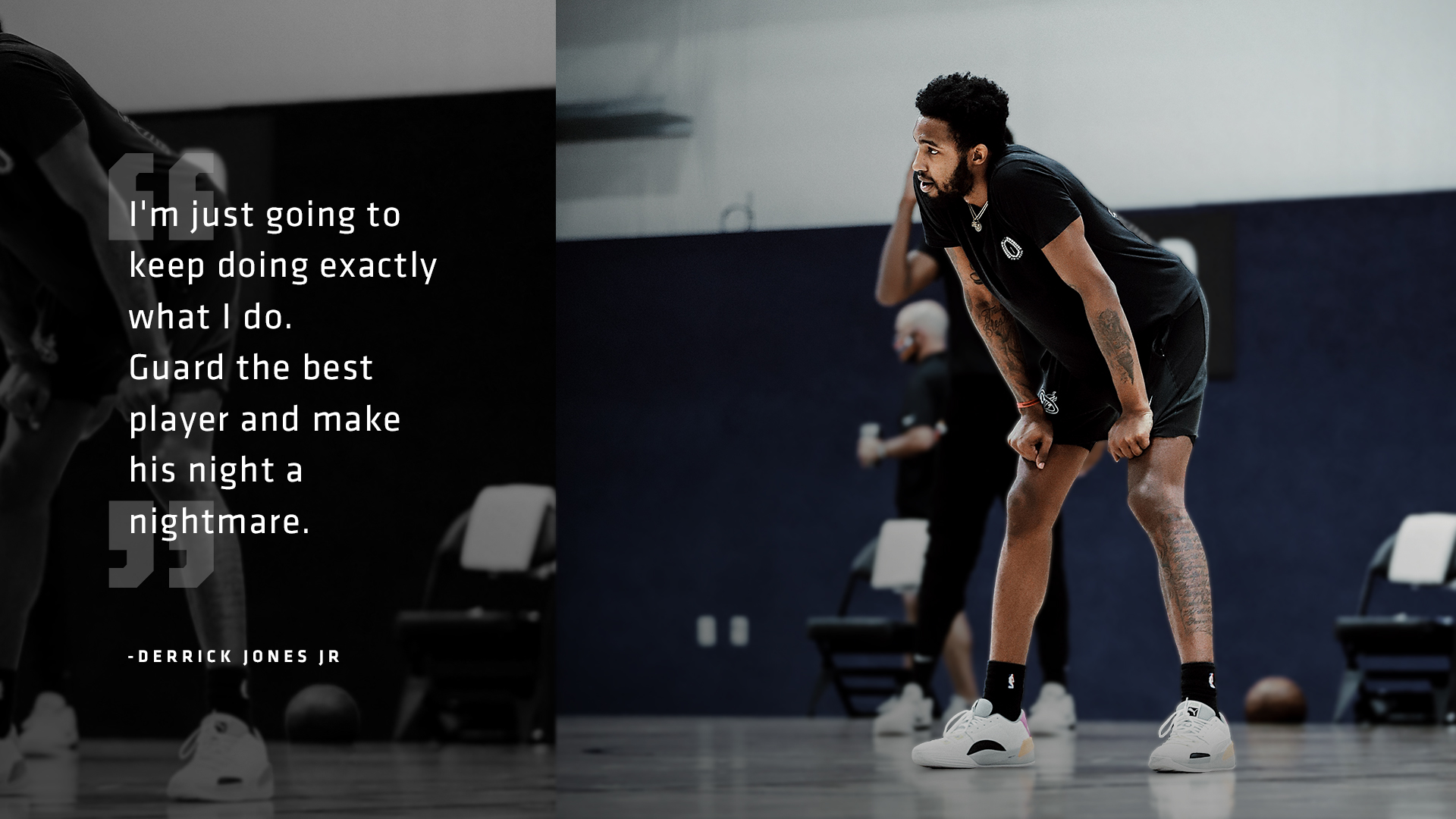 小德里克-琼斯：我会继续防守对方核心，给对手带来噩梦